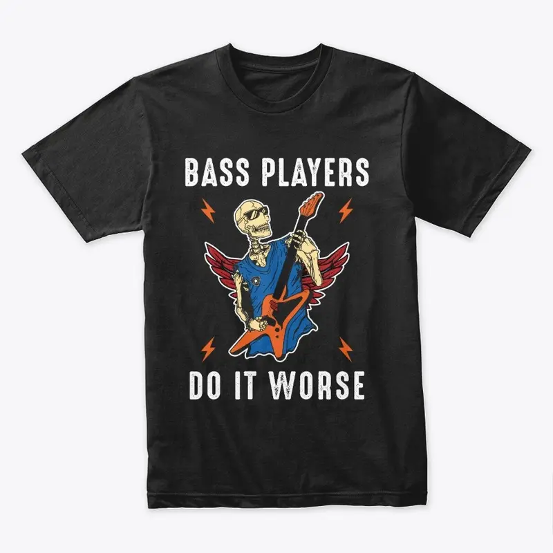 Bass Players Do it Worse!